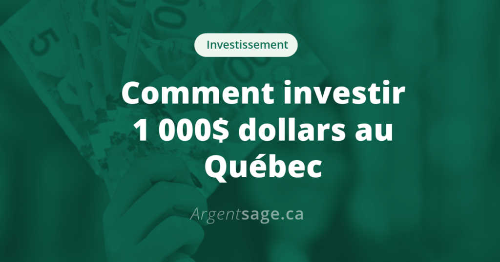 Comment investir 1 000 dollars au Québec — CELI et FNB expliqués simplement